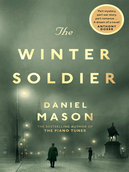 Title details for The Winter Soldier by Daniel Mason - Available